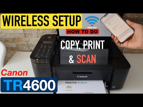 Canon Pixma TR4600 Setup, Connect To Wireless Network, Wireless Scanning & Printing Video