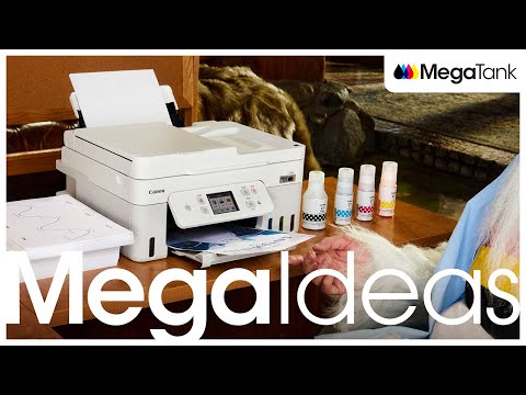 Print Your MegaIdeas with Canon MegaTank Printers