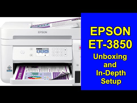 EPSON PRINTER ET-3850 eco-tank Unboxing and extensive and in-depth setup instructions