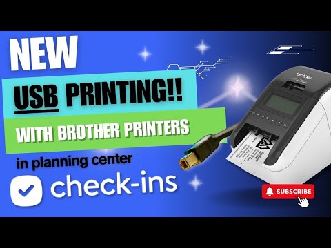 USB Printing with Brother Printers Now in Planning Center Check-ins!