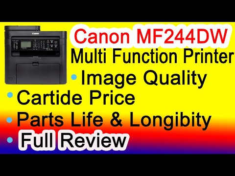 Canon MF244DW Multifunctional Printer Full Review