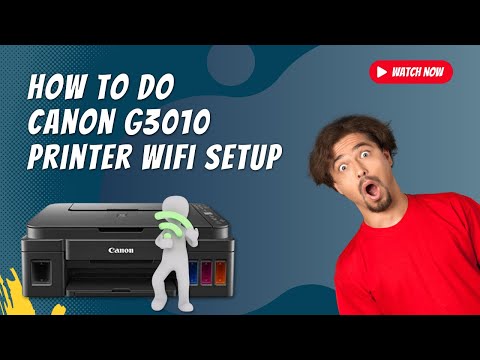 How to do Canon G3010 Printer WiFi Setup