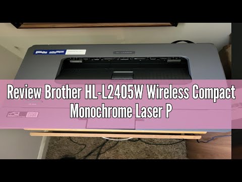 Review Brother HL-L2405W Wireless Compact Monochrome Laser Printer with Mobile Printing