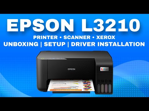 EPSON L3210 PRINTER - Unboxing - Setup - Printer Driver Installation