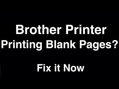 Brother Printer Printing Blank Pages - Fix it Now