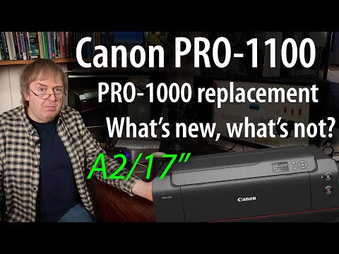 New Canon 17" printer: Canon imagePROGRAF PRO-1100 Features and specs - what's new. what's not