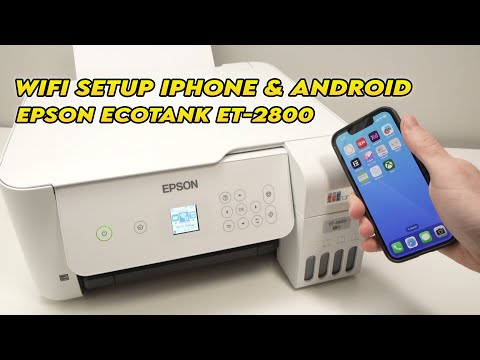 Connect iPhone & Android to Epson EcoTank ET-2800 Printer Over Wi-Fi FULL SETUP