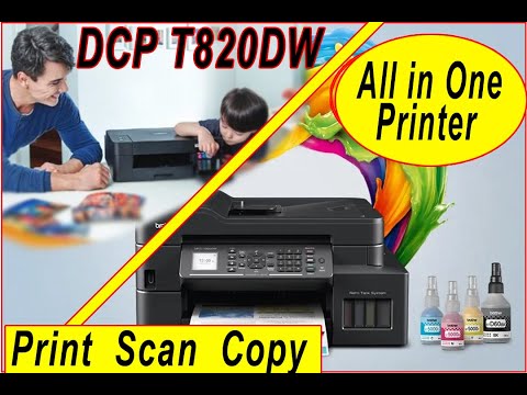 Brother Printer DCP T820DW Unboxing / Wifi Setup-Mobile Printing / Multifunction All in One Printer