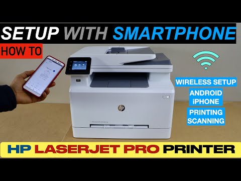 HP Laserjet Pro Wireless Setup Using An Android Phone or iPhone